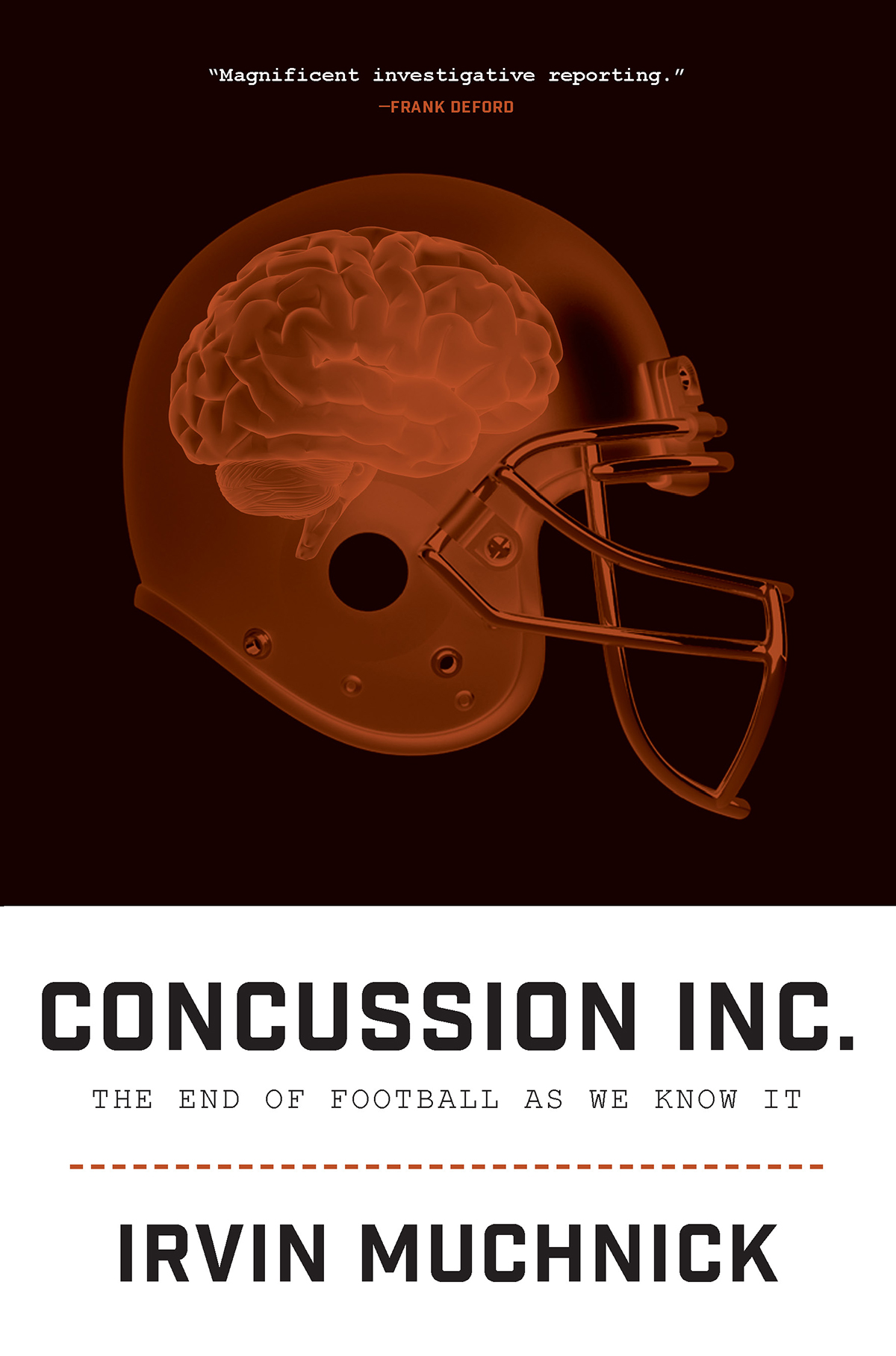Concussion Inc The End Of Football As We Know It Muchnick Irvin