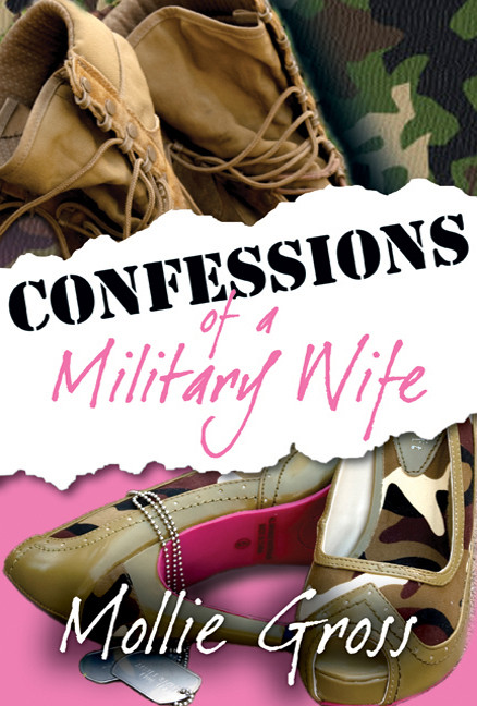 Confessions Of A Military Wife Gross Mollie