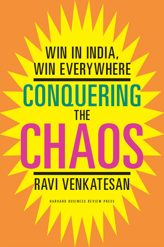 Conquering The Chaos Win In India Win Everywhere Venkatesan Ravi