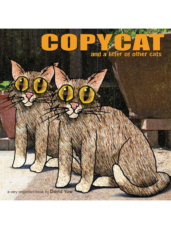Copycat And A Litter Of Other Cats Yow David