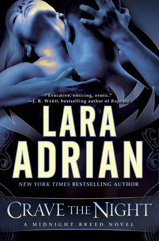 Crave The Night A Midnight Breed Novel Lara Adrian