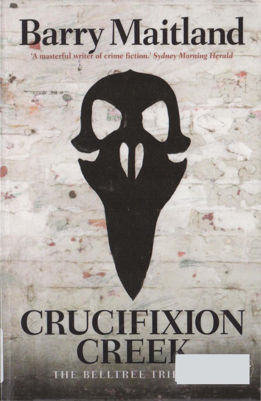Crucifixion Creek Maitland Barry