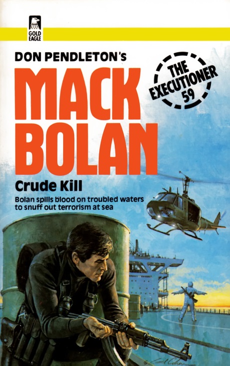 Crude Kill Bolan Mack Pendleton Don
