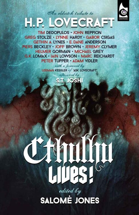 Cthulhu Lives An Eldritch Tribute To H P Lovecraft Dedopulos Tim Reppion John Stolze Greg Hardy Lynne