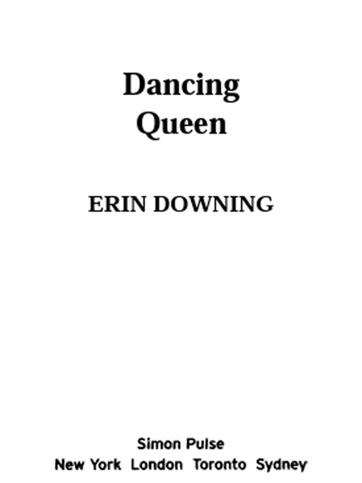 Dancing Queen Downing Erin