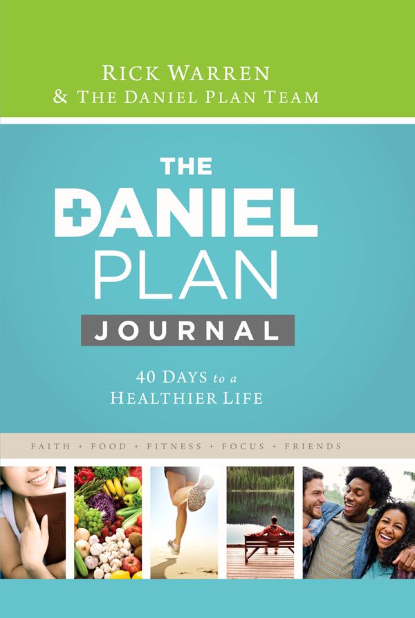 Daniel Plan Journal 40 Days To A Healthier Life 1st Edition Rick Warren