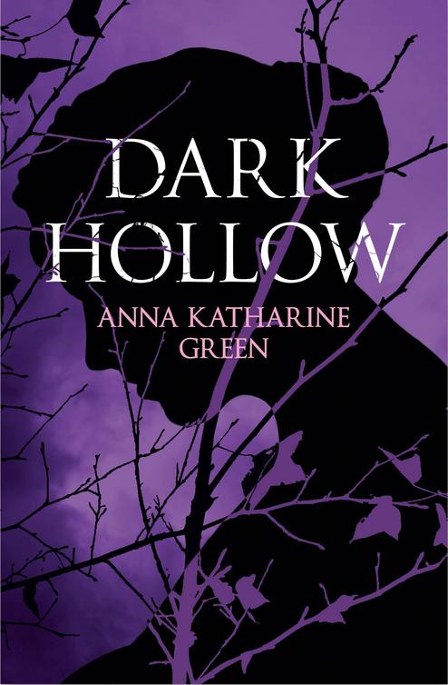 Dark Hollow Green Anna Katharine