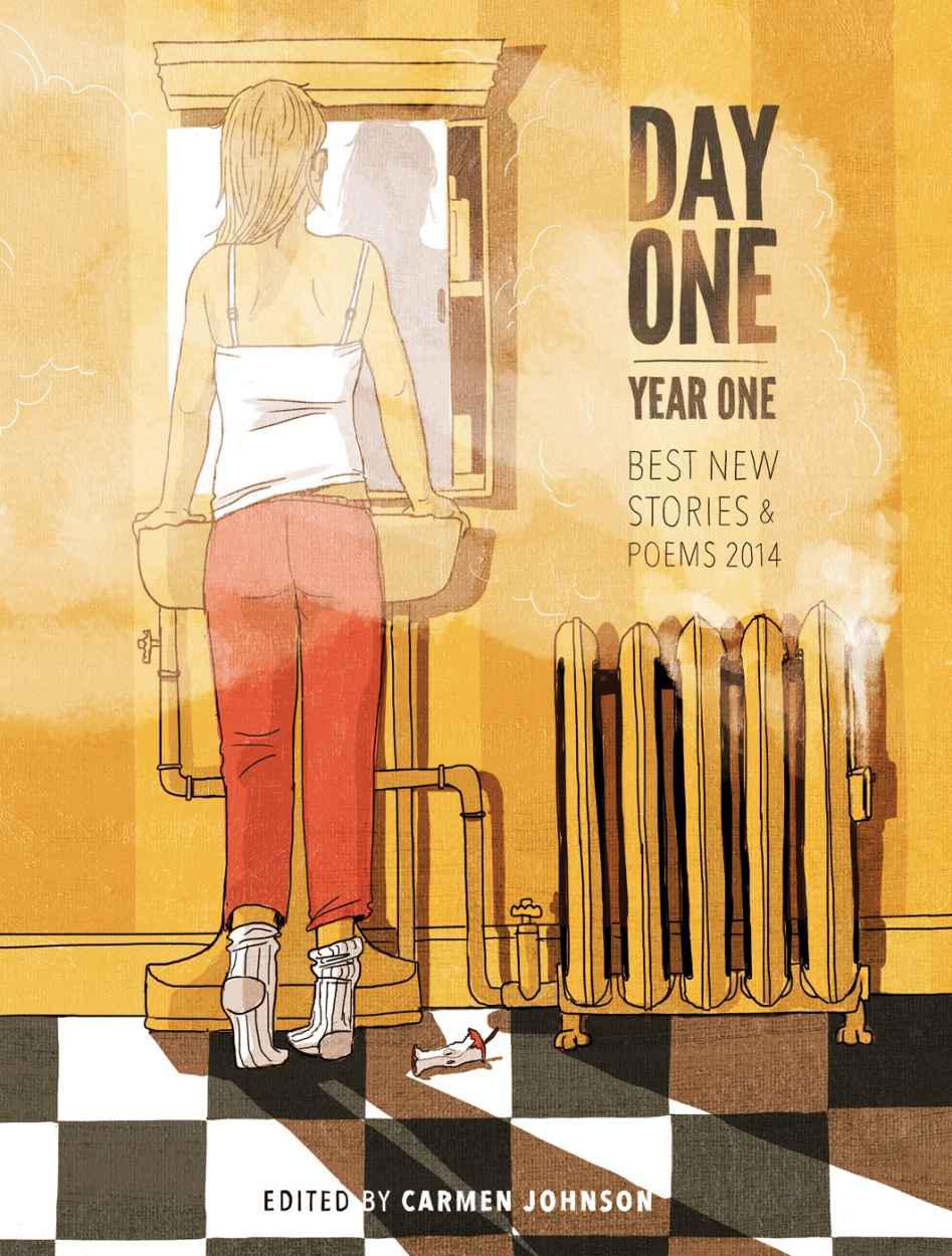 Day One Year One Best New Stories And Poems Johnson Carmen Editor