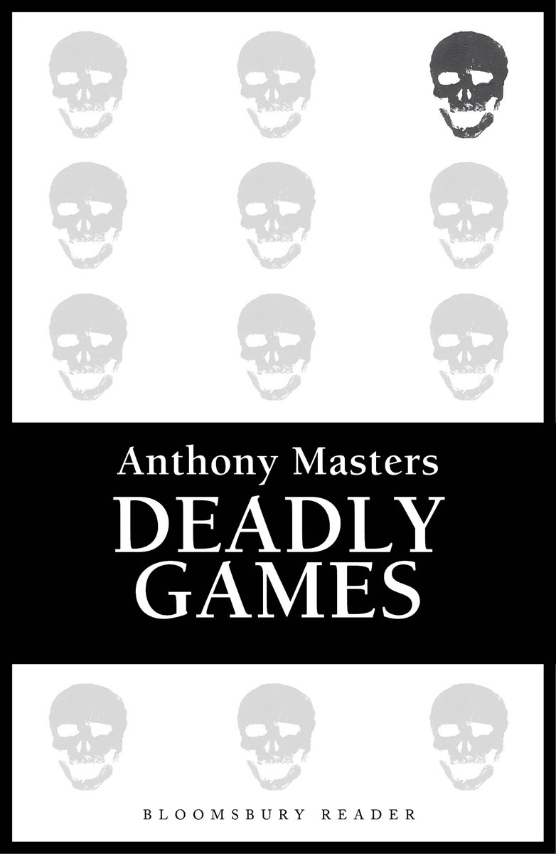 Deadly Games 1st Edition Masters Anthony