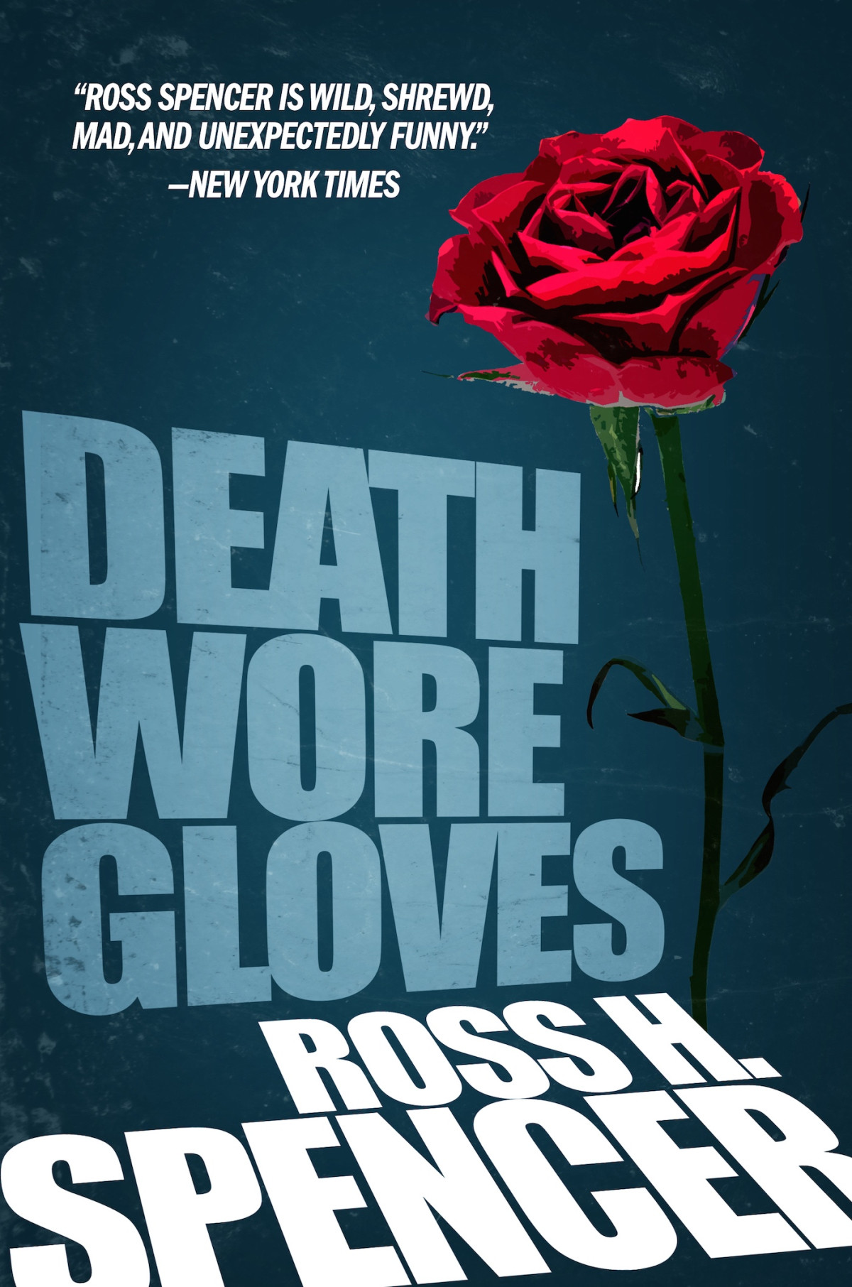 Death Wore Gloves Spencer Ross H