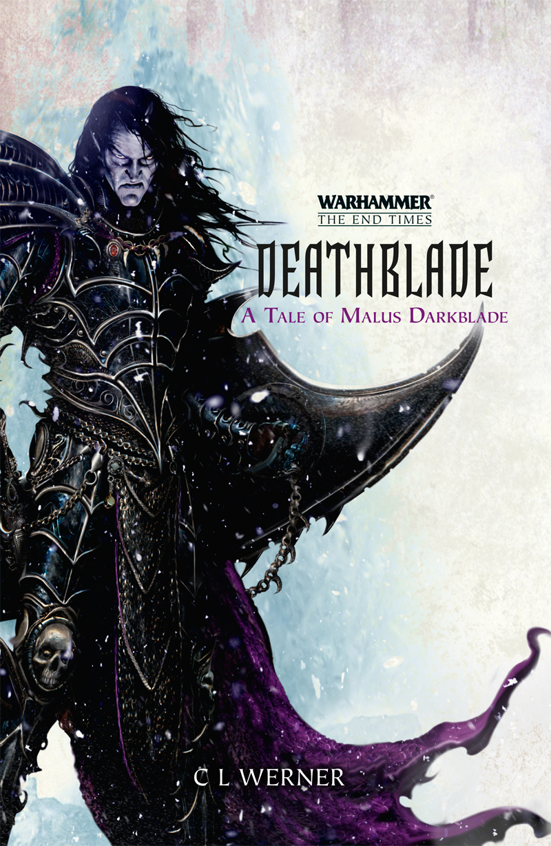 Deathblade A Tale Of Malus Darkblade Werner C L