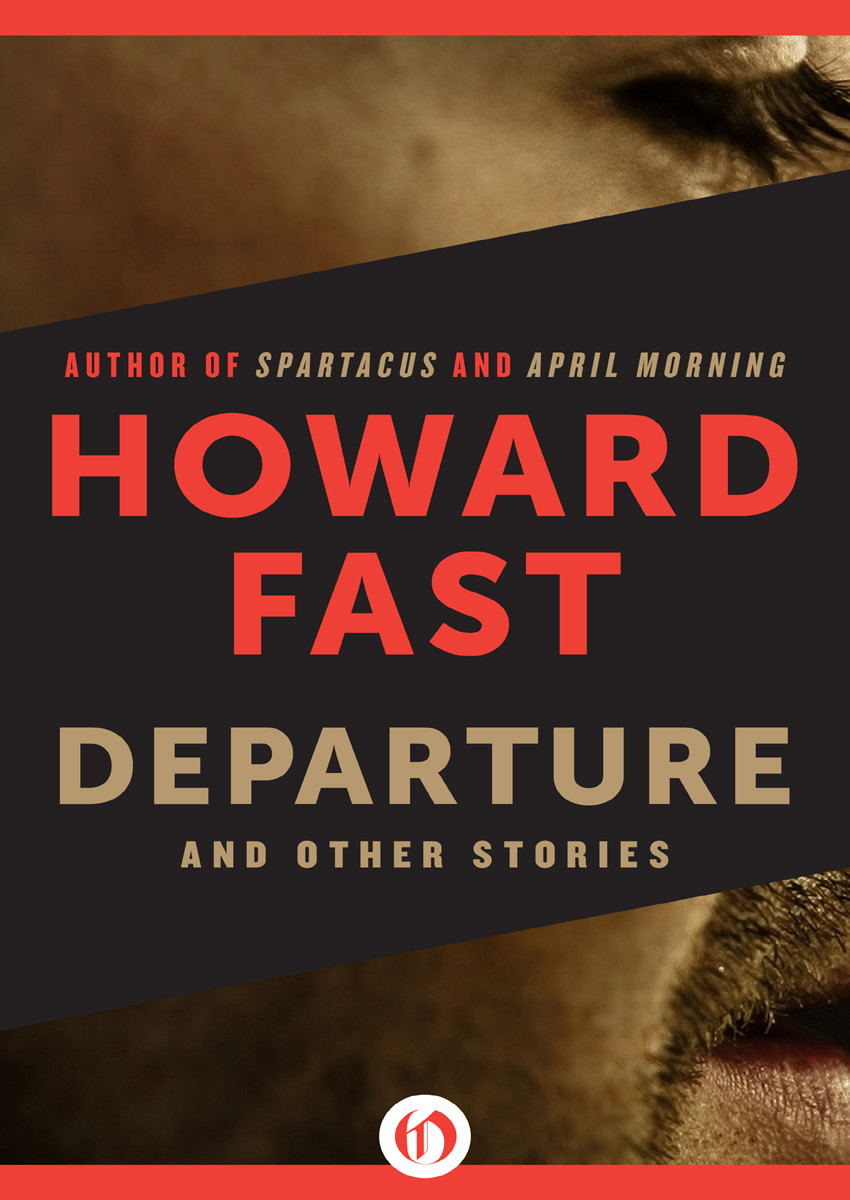 Departure And Other Stories Fast Howard