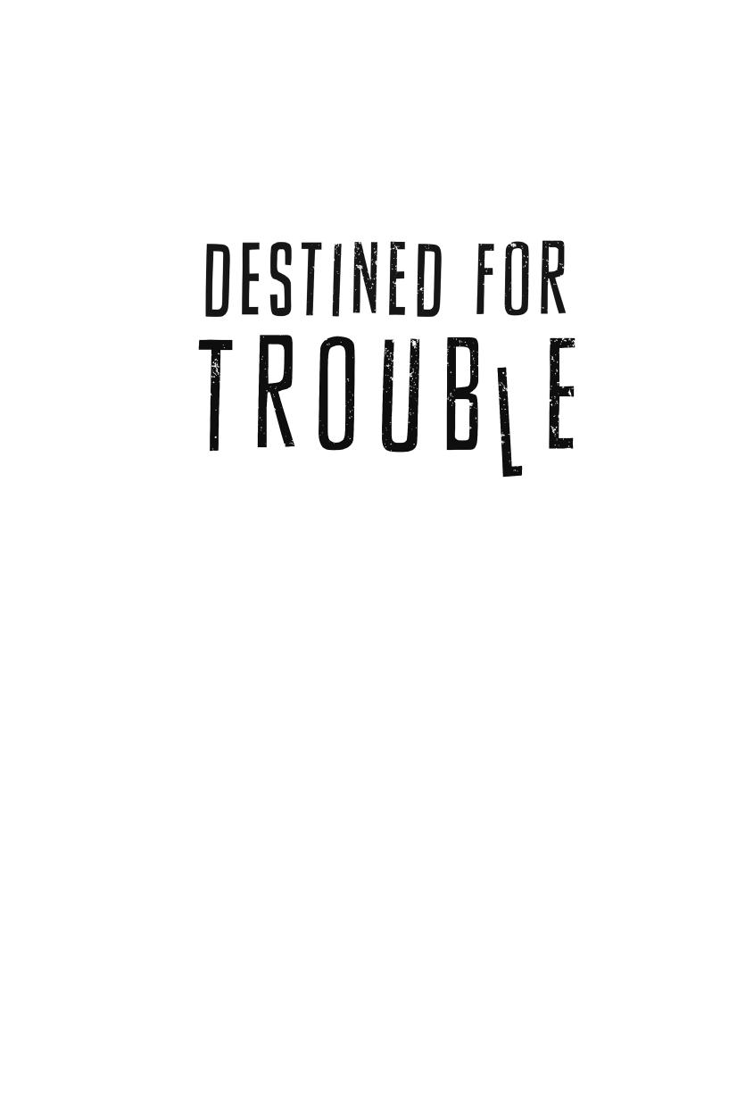 Destined For Trouble Lefeve Claudia