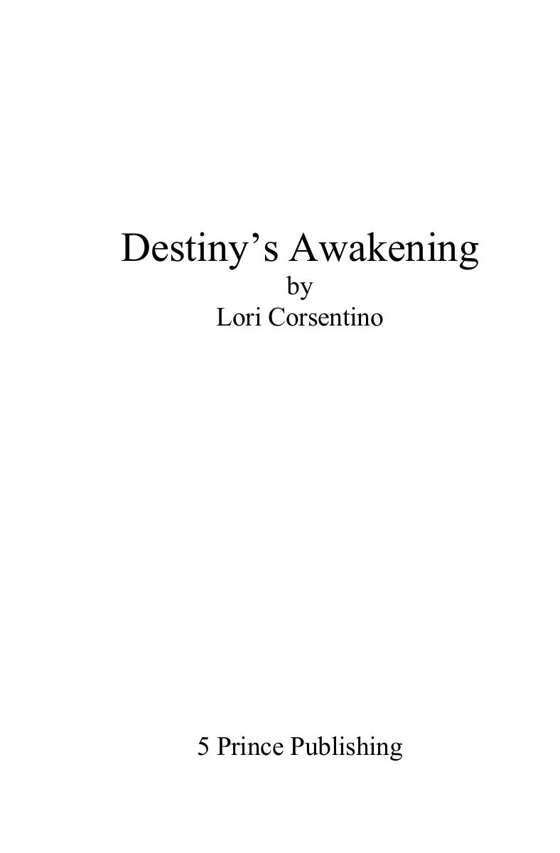Destinys Awakening Corsentino Lori