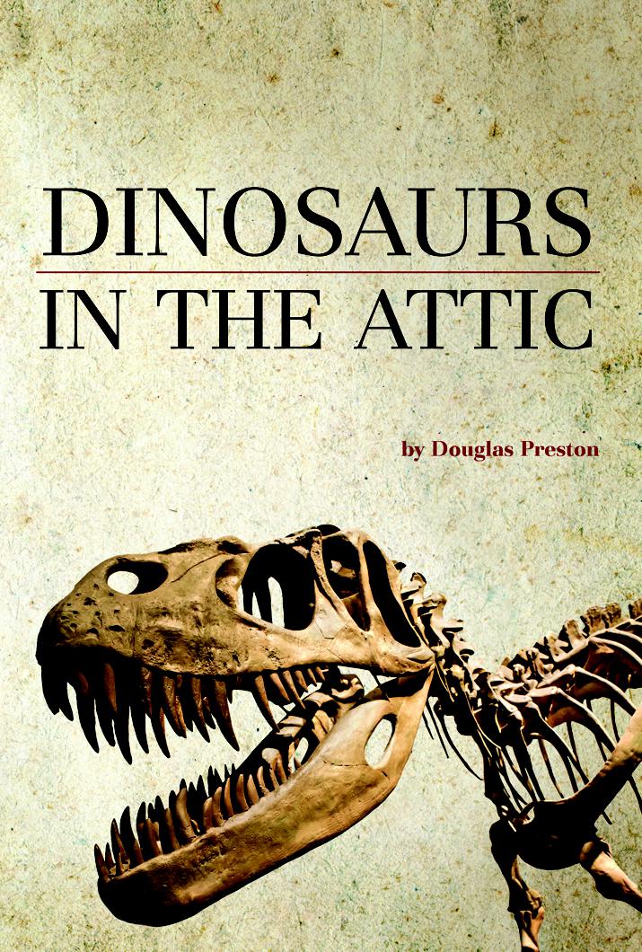 Dinosaurs In The Attic Preston Douglas