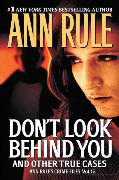 Dont Look Behind You And Other True Cases Rule Ann
