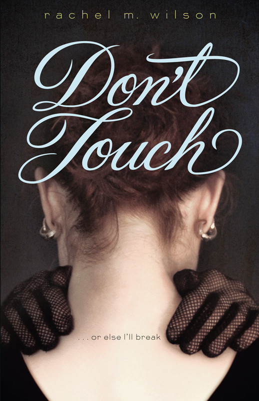 Dont Touch Wilson Rachel M