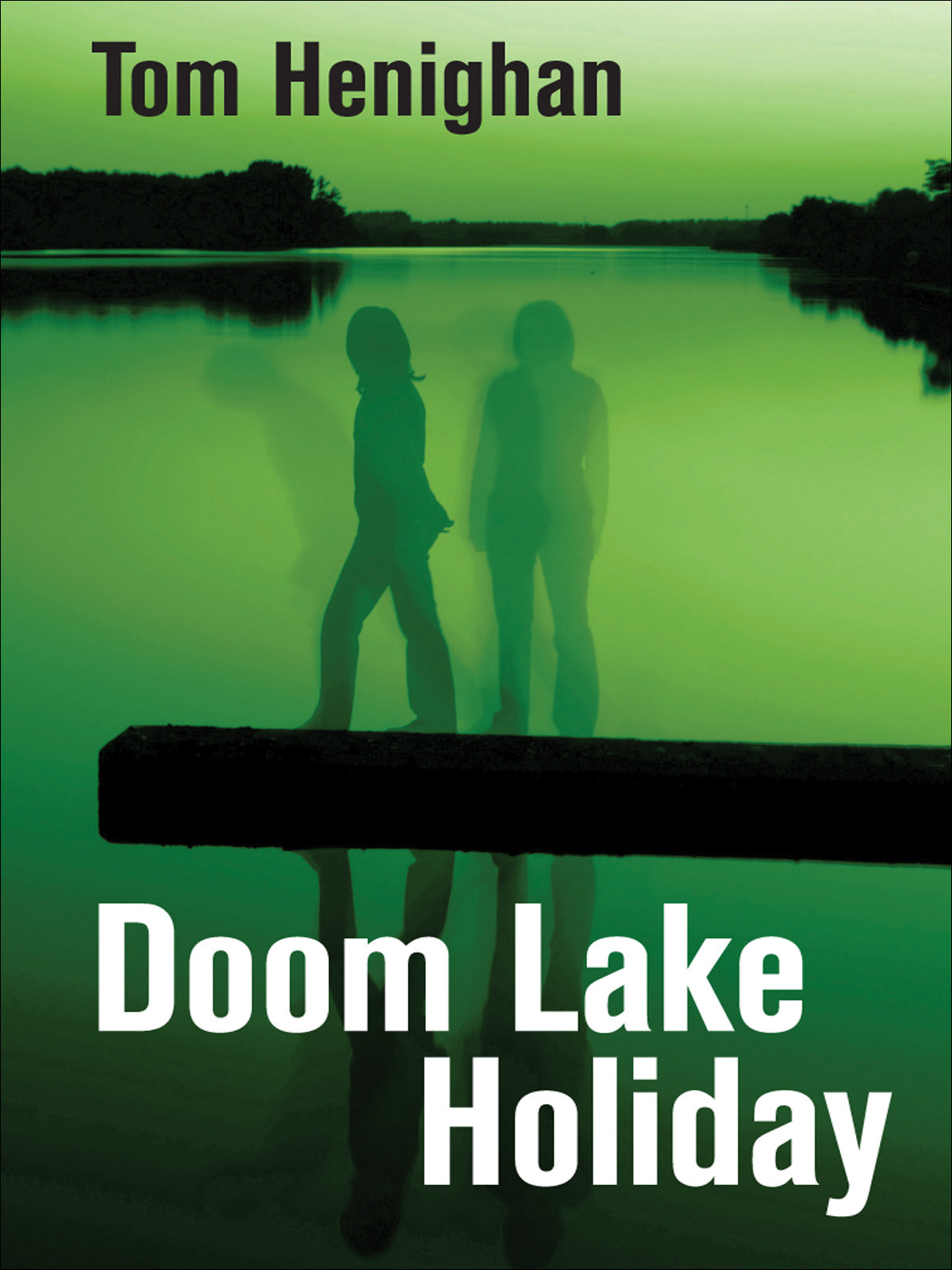 Doom Lake Holiday Henighan Tom