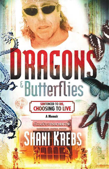 Dragons Butterflies Sentenced To Die Choosing To Live Krebs Shani