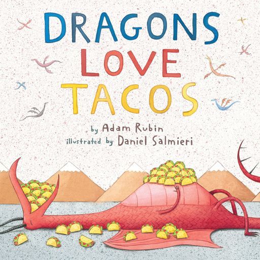Dragons Love Tacos Rubin Adam