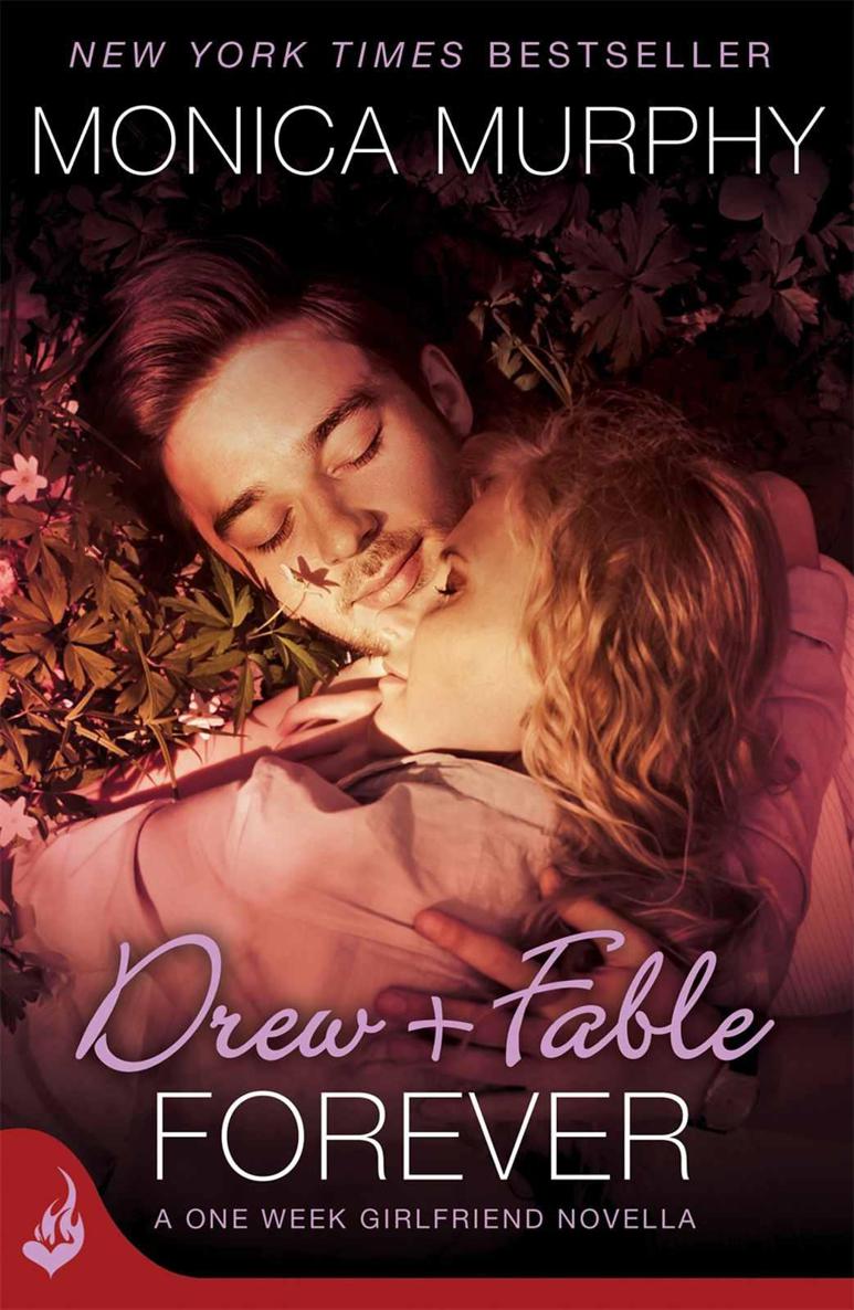 Drew Fable Forever A One Week Girlfriend Novella Murphy Monica
