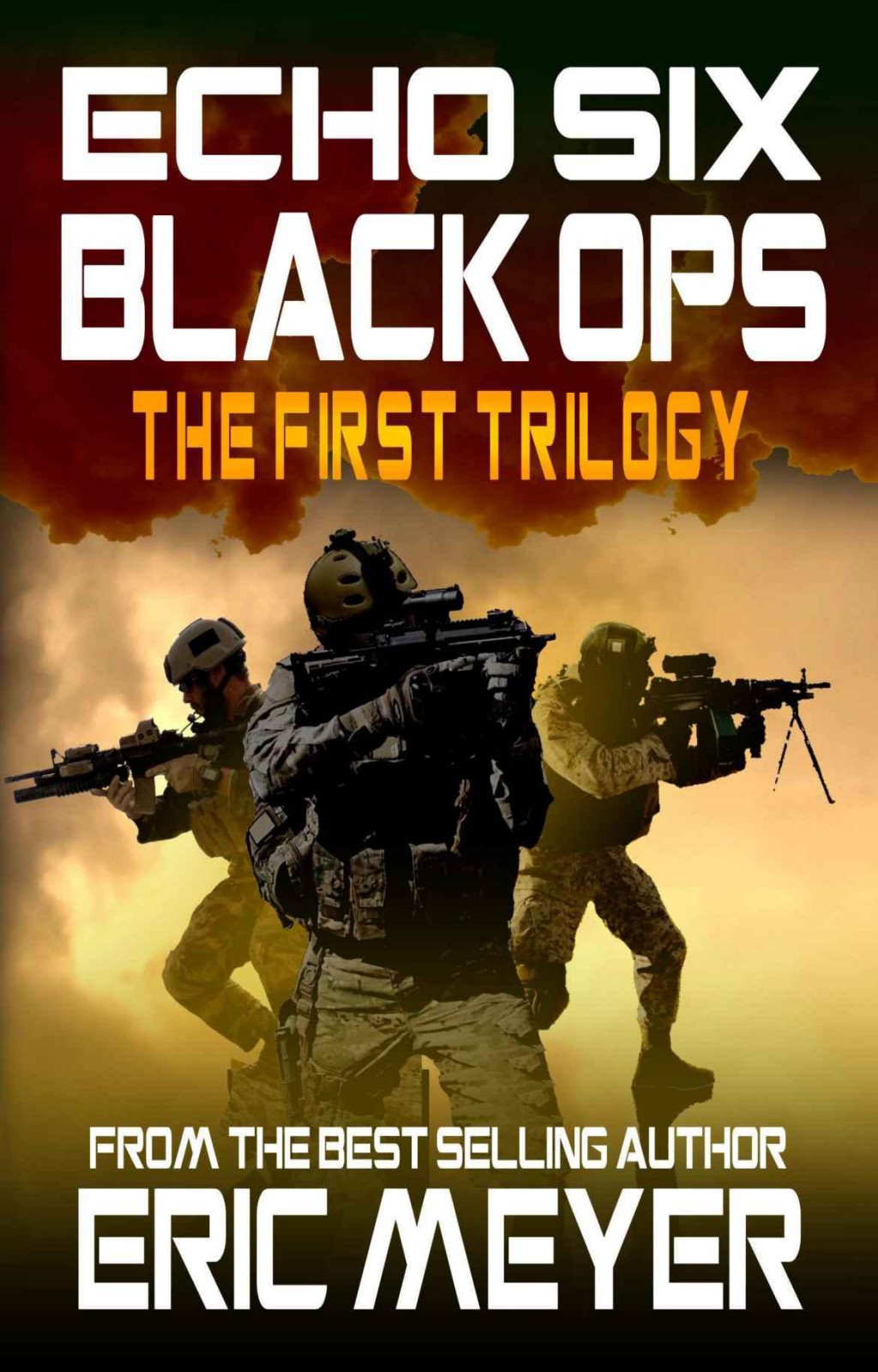 Echo Six Black Ops 1 2 3 Meyer Eric