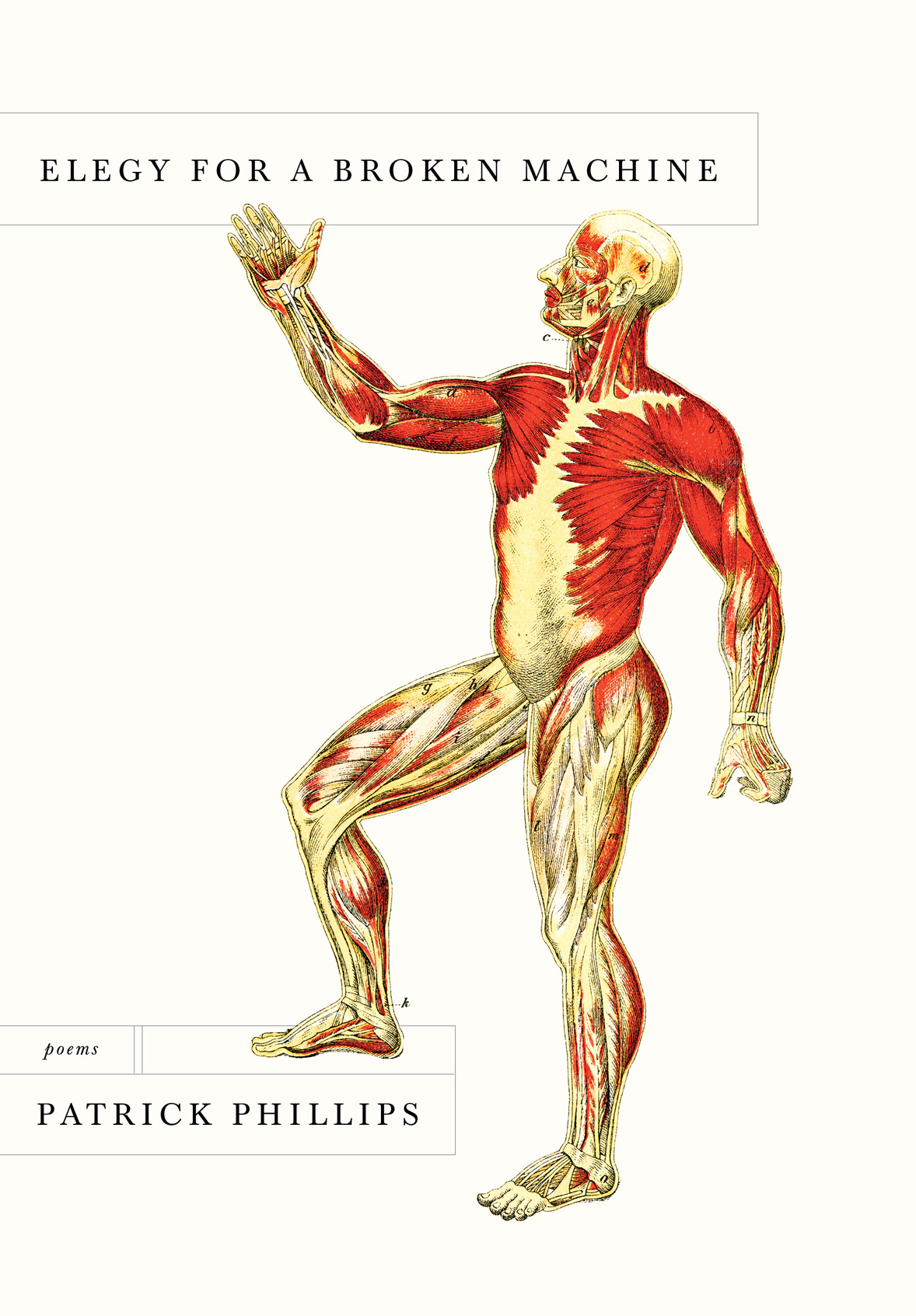 Elegy For A Broken Machine Poems Patrick Phillips
