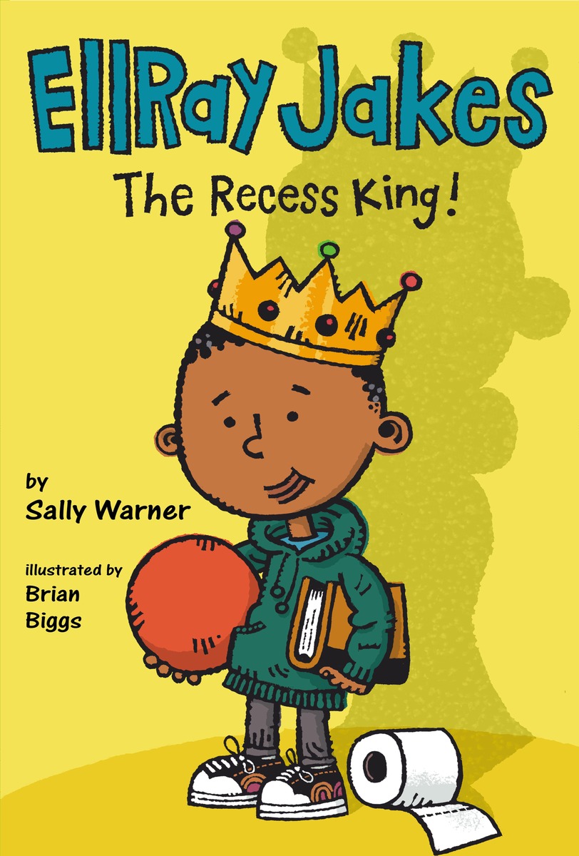 Ellray Jakes The Recess King Warner Sally Biggs Brian Illustrator