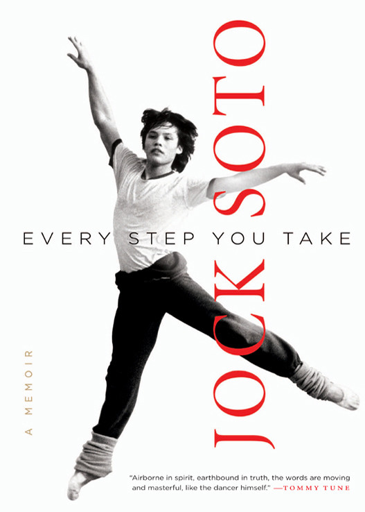 Every Step You Take A Memoir Soto Jock