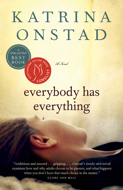 Everybody Has Everything Onstad Katrina