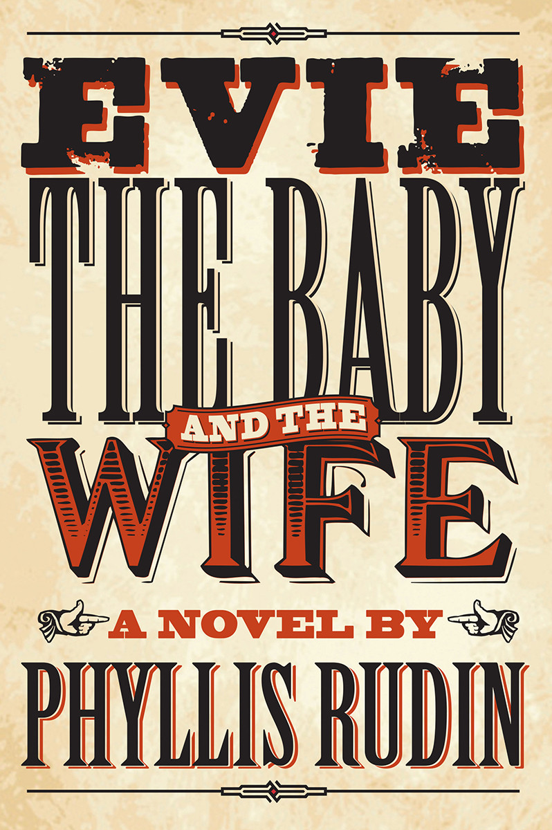 Evie The Baby And The Wife Rudin Phyllis