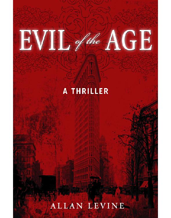 Evil Of The Age Levine Allan