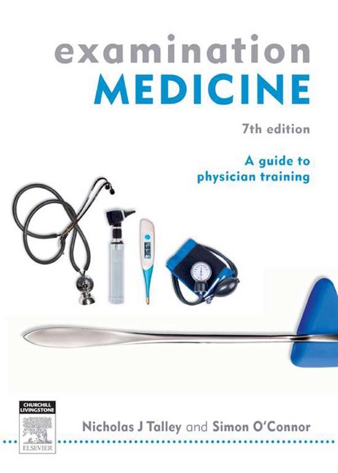 Examination Medicine A Guide To Physician Training Talley Nicholas J Oconnor Simon