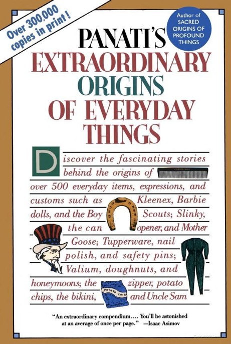 Extraordinary Origins Of Everyday Things Panati Charles