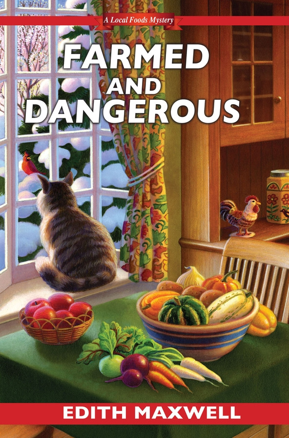 Farmed And Dangerous Local Foods Mystery 3 Edith Maxwell