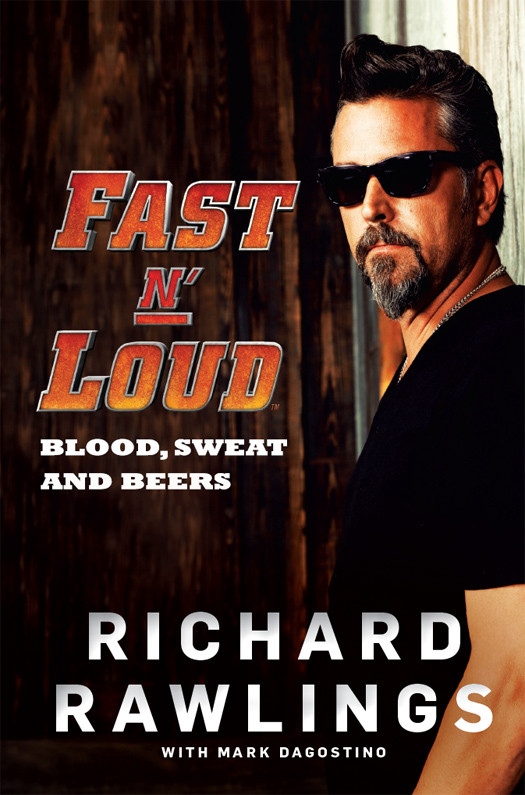 Fast N Loud Blood Sweat And Beers Rawlings Richard