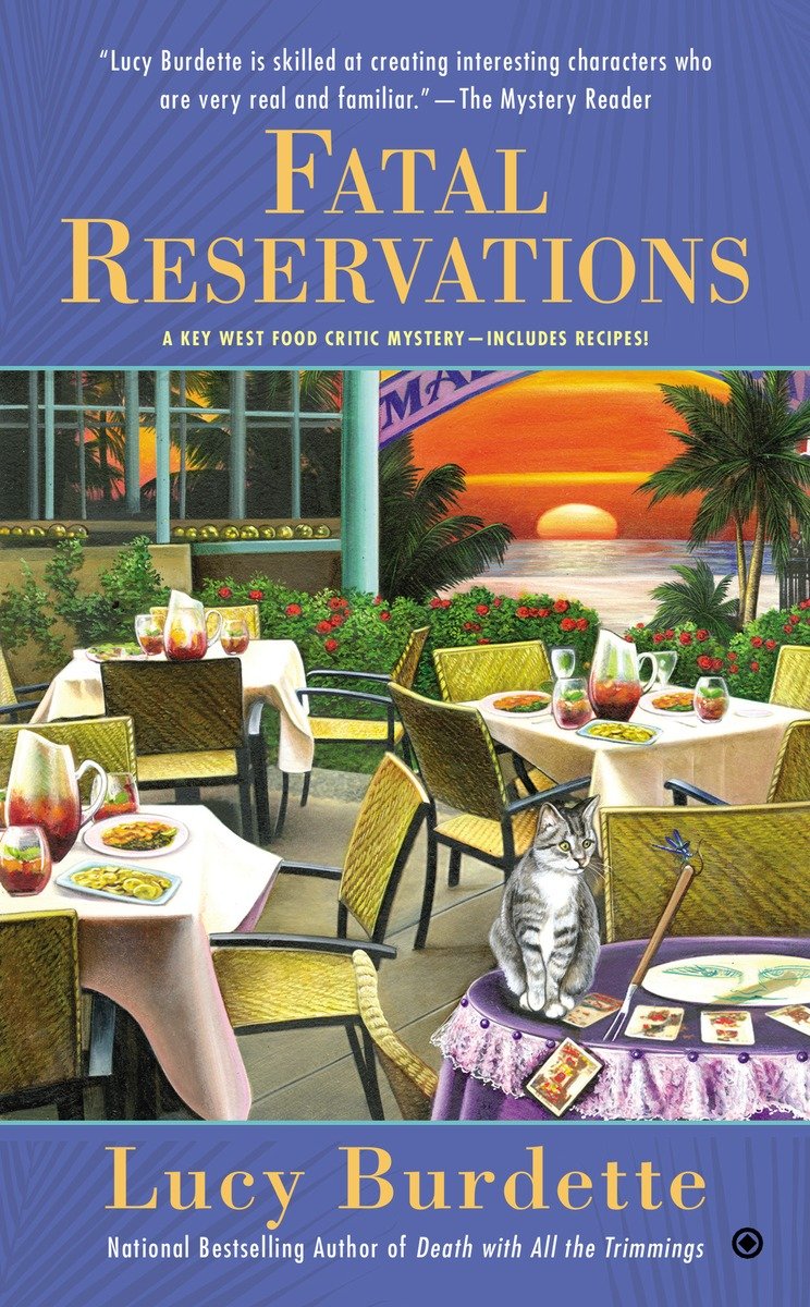 Fatal Reservations A Key West Food Critic Mystery Burdette Lucy