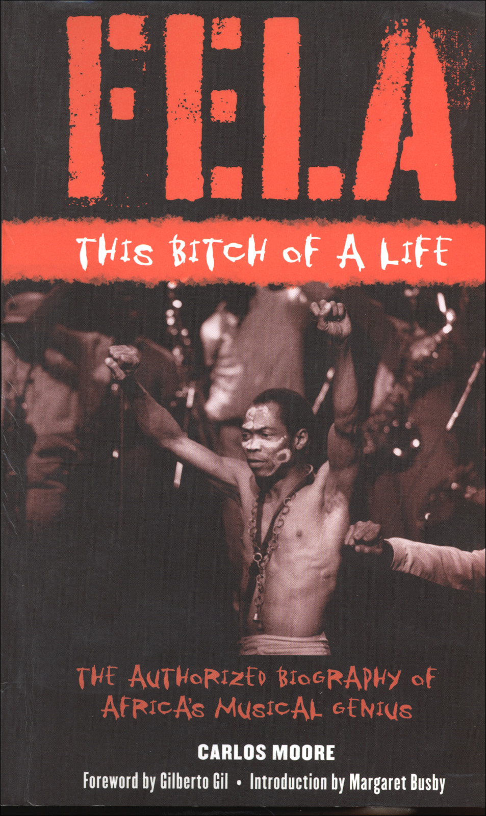 Fela This Bitch Of A Life Moore Carlos