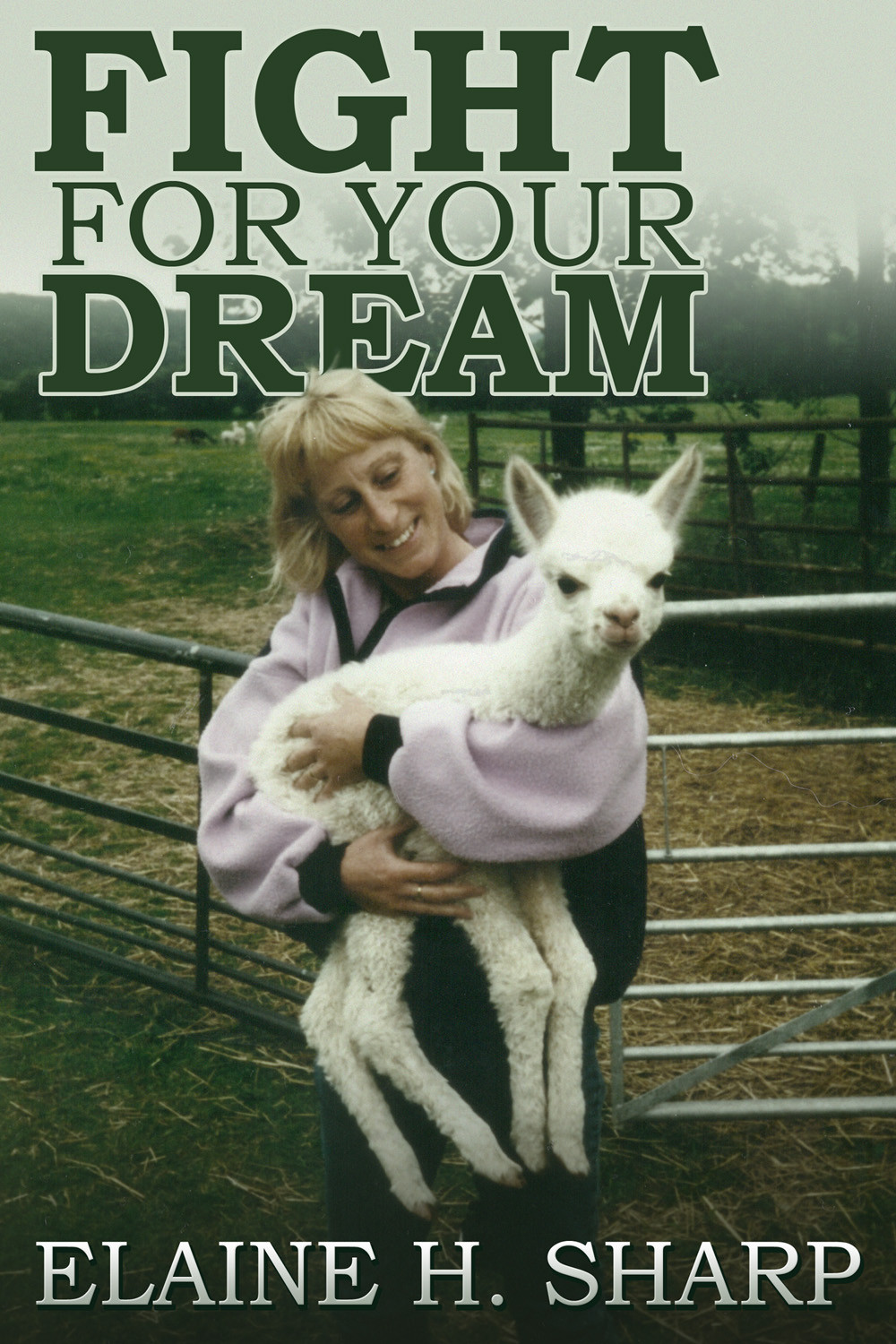 Fight For Your Dream Sharp Elaine Hazel