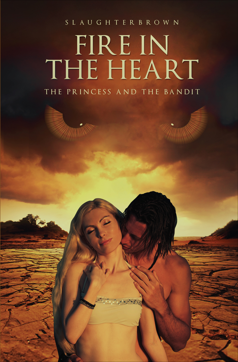 Fire In The Heart The Princess And The Bandit Slaughter Brown