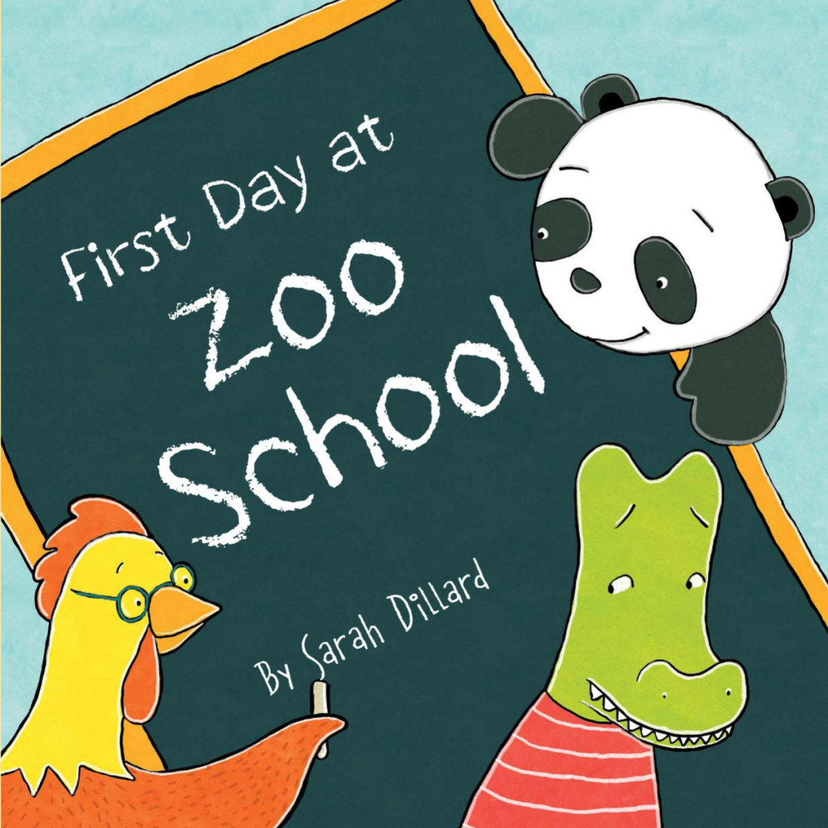 First Day At Zoo School Dillard Sarah