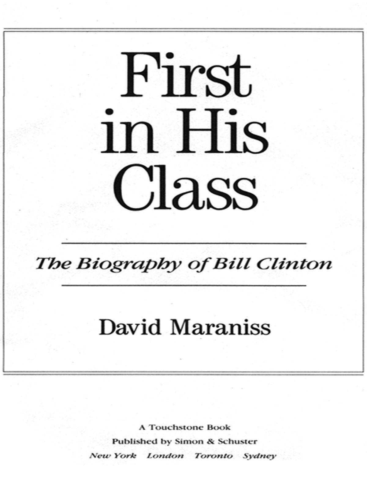 First In His Class The Biography Of Bill Clinton David Maraniss