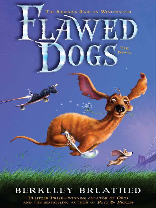 Flawed Dogs The Novel Breathed Berkeley
