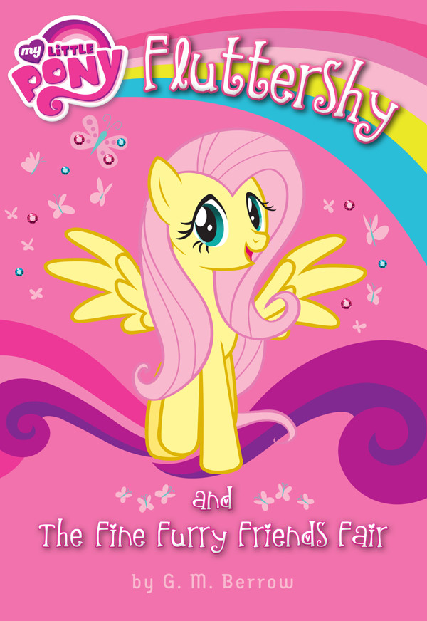 My Little Pony Fluttershy And The Fine Furry Friends Fair 2nd Edition G M Berrow