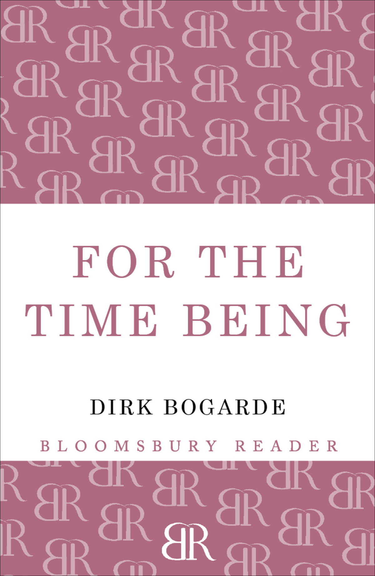 For The Time Being Dirk Bogarde