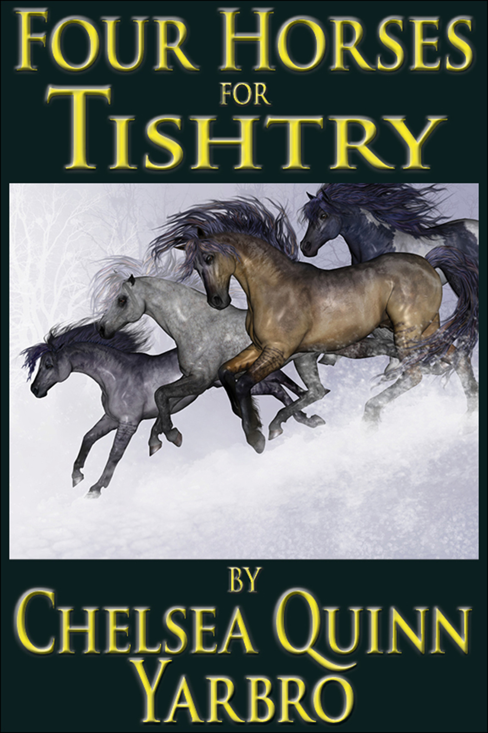 Four Horses For Tishtry Yarbro Chelsea Quinn