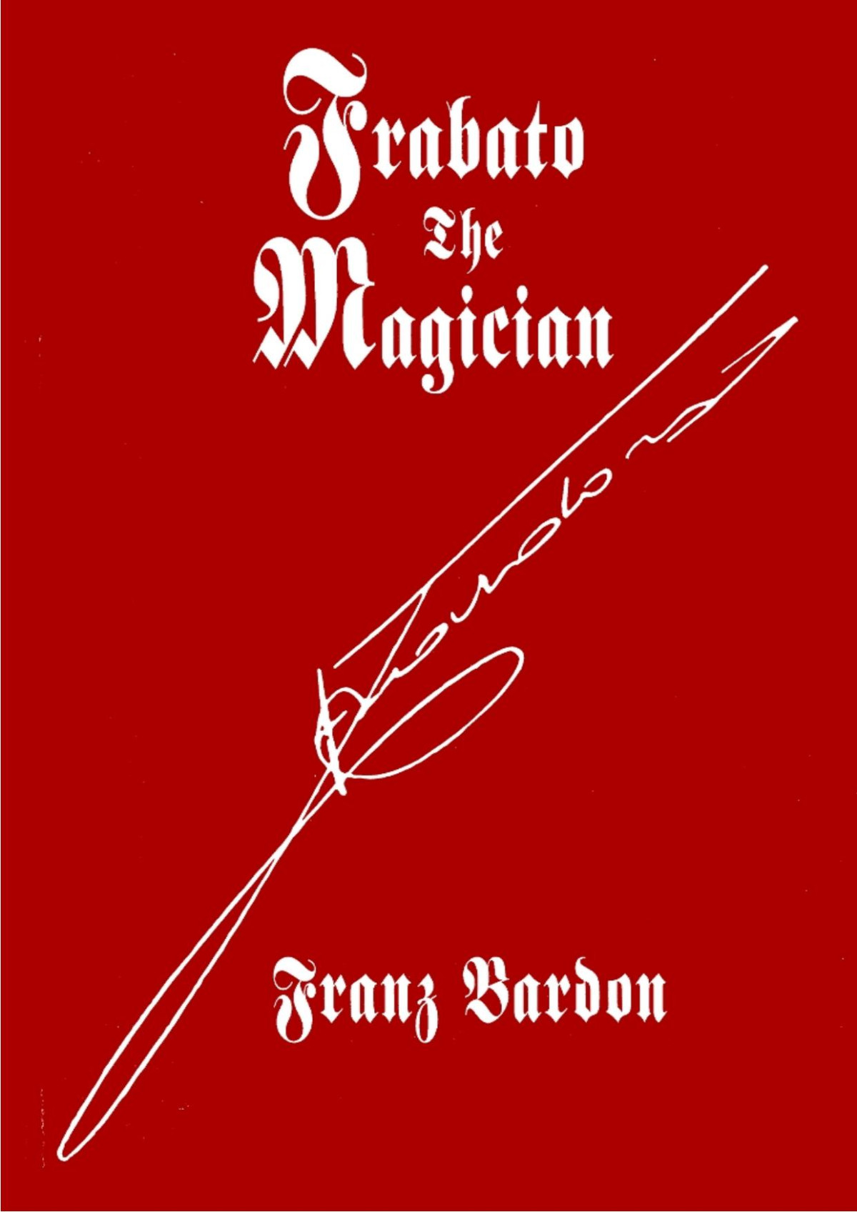 Frabato The Magician Bardon Franz