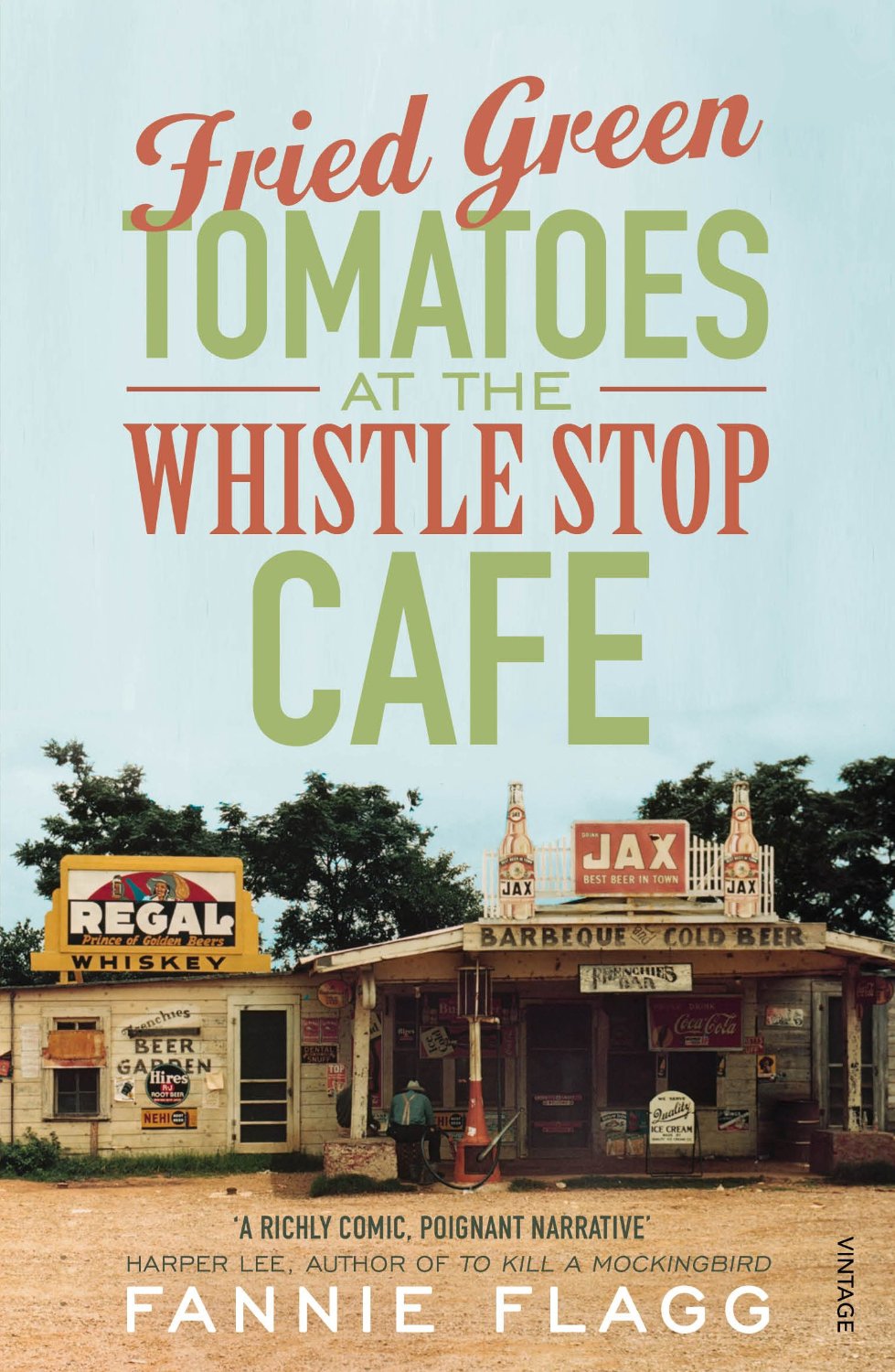Fried Green Tomatoes At The Whistle Stop Cafe Fannie Flagg