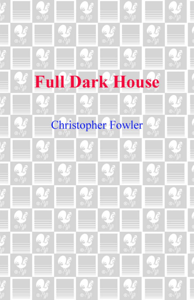 Full Dark House Fowler Christopher