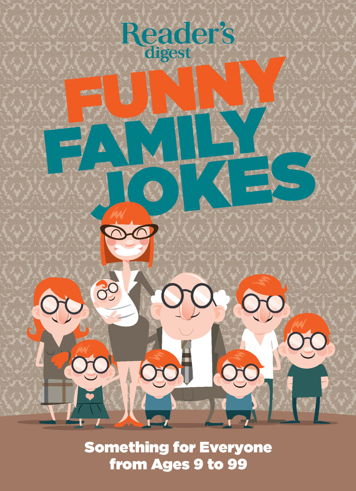 Funny Family Jokes Something For Everyone From Ages 9 To 99 Readers Digest